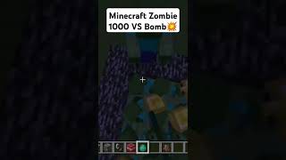 Minecraft Zombie 1000 VS Bomb💥🤪shorts minecraft youtubeshorts [upl. by Murial]