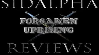 SidAlpha Reviews Forsaken Uprising [upl. by Geesey]