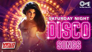 Saturday Night Disco Song  Party Song  Dance Songs  Bollywood Party Songs  Video Jukebox [upl. by Lladnarc]