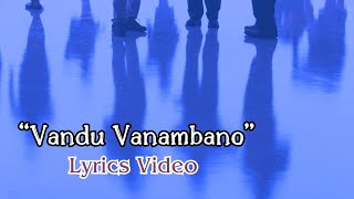 Samuel100 Vandu Vanambano Lyrics Video [upl. by Sayette]