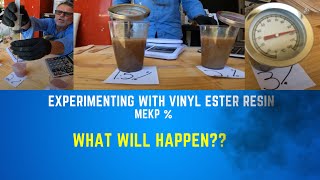 Trial and Error Testing Different MEKP Percentages In Vinyl Ester Resin To See the Results [upl. by Issirk]