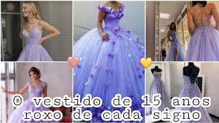 O VESTIDO DE 15 ANOS ROXO DE CADA SIGNO  MUNDO DOS SIGNOS [upl. by Alaik]