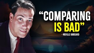 STOP COMPARING YOURSELF TO OTHERS  Neville Goddard Motivation [upl. by Ping]