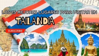 Los 15 mejores lugares para visitar en Tailandia [upl. by Dimitry312]