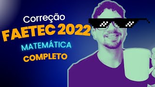 COMPLETOFAETEC 2022  PROVA DE MATEMÁTICA [upl. by Aneet]