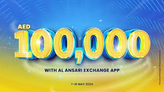 Al Ansari Exchange App Promotion May 2024 [upl. by Nylednarb]