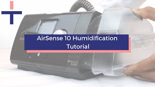 How to add humidification to the AirSense 10 CPAP Machine Tutorial and advice  Intus Healthcare [upl. by Foah]