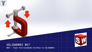 SOLIDWORKS 057  Fazer Posicionamento Parafuso no SOLIDWORKS [upl. by Towroy]