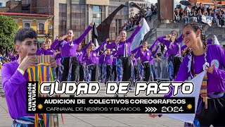 Ciudad de Pasto 🥁 Audición de colectivos coreográficos 2024 [upl. by Onez]