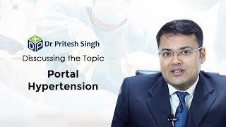 Dr Pritesh Singh Discusses quotPORTAL HYPERTENSIONquot [upl. by Drahsir]