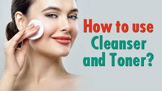 How to Use Cleanser and TonerManishi Jain Makeup Expert [upl. by Ligriv]