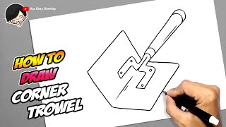 How to draw Corner Trowel [upl. by Erdne]