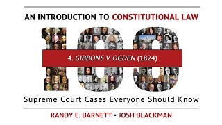 Gibbons v Ogden 1824  An Introduction to Constitutional Law [upl. by Ytiak55]