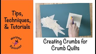 Creating Crumbs for Crumb QuiltingTutorial [upl. by Juno]