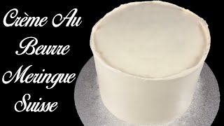 CRÈME AU BEURRE À LA MERINGUE SUISSE  CBMS  LISSAGE PARFAIT [upl. by Justen]