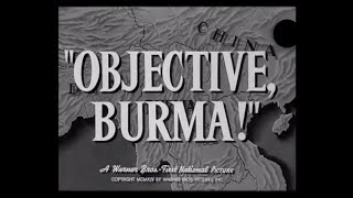 Objective Burma 1945  Original Theatrical Trailer  WB  1945 [upl. by Eelyk]