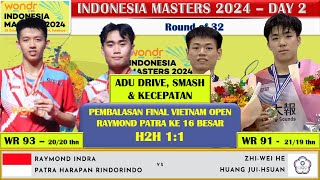 RAYMOND INDRAPATRA H RINDORINDO VS ZHIWEI HE HUANG JUIHSUAN  INDONESI MASTERS II 2024 DAY 2 [upl. by Nylinej320]