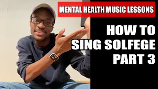 HOW TO SING SOLFEGE PART 3  Aural Skills Deep Breathing  MENTAL HEALTH MUSIC TUTORIAL IMANNI MUSIC [upl. by Simonetta]