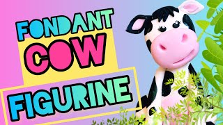 Fondant COW figurine tutorial [upl. by Wyly961]