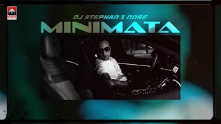 Dj Stephan X Nore  Minimata Official Audio [upl. by Leede]