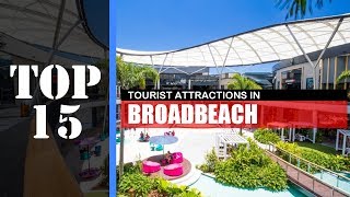 TOP 15 BROADBEACH GOLD COAST Attractions Things to Do amp See [upl. by Pardner]