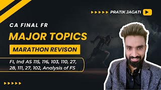 CA Final FR  Marathon Revision  Major Topics  Pratik Jagati [upl. by Buzz935]