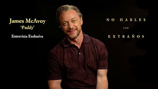 James McAvoy sobre No Hables Con Extraños quotSí juzgo a mis personajesquot [upl. by Hayikaz]