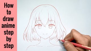 Hướng dẫn vẽ anime đơn giản từng bước  How to draw anime step by step [upl. by Harvison]