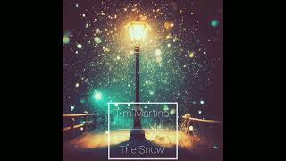 The Snow  Tim Martino new track [upl. by Estella141]