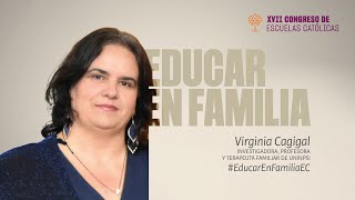 081124 1600 Educar en familia  Virginia Cagigal  XVII Congreso EC [upl. by Liris496]