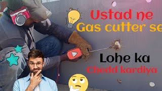 Mere Ustad Ne gas cutter se lohe ka chedd bana diya  Asif Rajri   MrAsif  Ustad Asif Subscribe [upl. by Grand]