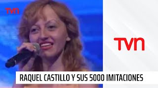 TVNDeCulto  Raquel Castillo la mujer de las 5000 imitaciones  Factor X [upl. by Anyal191]