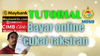 BAYAR CUKAI TAKSIRAN ONLINE PBT SETEMPAT TUTORIAL LENGKAP [upl. by Yemar481]