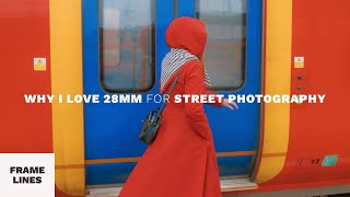 Why I use a 28mm lens for Street Photography [upl. by Giacinta]