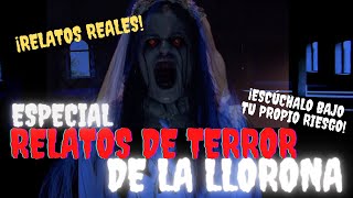 RELATOS de la LLORONA 2023 ESPECIAL de RELATOS de la LLORONA paranormal REAL [upl. by Dnalel202]