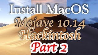 Install MacOS Mojave Hackintosh  Setting Up Clover Configurator  Step by Step  Part 2 [upl. by Yennej]