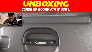 Unboxing des Canon EF 500mm f4 IS USM L Objektivs – Ein Meisterwerk der Supertelefotografie [upl. by Gilbertine]