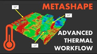 Advanced Thermal Photogrammetry Workflow  Metashape [upl. by Marge957]