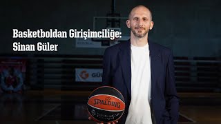 Basketboldan Girişimciliğe Sinan Güler [upl. by Zackariah366]