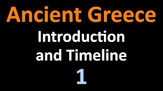 Ancient Greek History  Introduction  01 [upl. by Intisar]