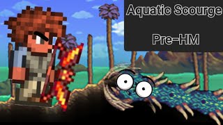 Beating Aquatic Scourge in PreHM terraria calamity [upl. by Tjon]