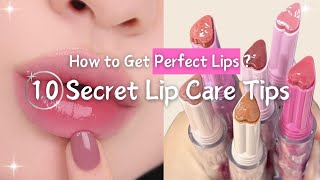 How to Get Perfect Lips 💋  10 Secret Lip Care Tips [upl. by Nievelt]