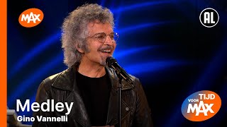 Gino Vannelli  Medley  TIJD VOOR MAX [upl. by Dirgni]