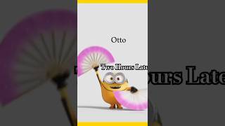 Two Hours Later Meme Minions [upl. by Mccreery]