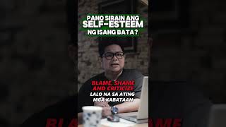 PANO SIRAIN ANG SELFESTEEM NG ISANG BATA COACHPOY [upl. by Ibor]