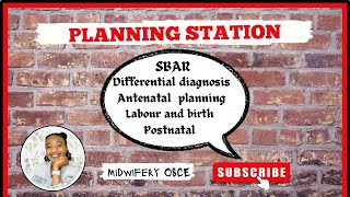 How to do Midwifery OSCE Planning station [upl. by Yenttirb]