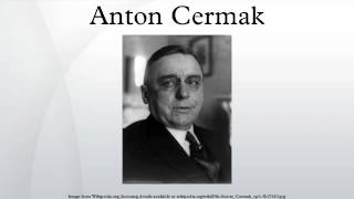 Anton Cermak [upl. by Wills]