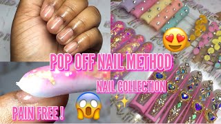 REMOVE ACRYLIC NAILS FAST😱NO SOAKING   POP OFF METHOD PAIN FREE   NAIL COLLECTION ✨ [upl. by Christalle]