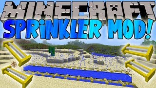 Minecraft Mods SPRINKLER MOD WATER YOUR CROPS W STYLE [upl. by Sheley]