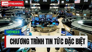 121923 LIVE TIN ĐẶC BIỆT AFTERNOON UPDATE [upl. by Akvir]